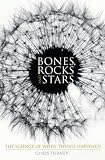 Turney, Chris: Bones, Rocks, and Stars: The Science of When Things Happened Turney, Chris: Bones, Rocks, and Stars: The Science of When Things Happened