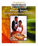 Ruffin, Frances E.: Kitchen Smarts: Food Safety And Kitchen Equipment