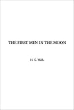 Indy Publications Staff: The First Men in the Moon Indy Publications Staff: The First Men in the Moon