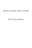 Craik, Dinah Maria Mulock: John Halifax, Gentleman Craik, Dinah Maria Mulock: John Halifax, Gentleman