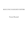 Bramah, Ernest: Kai Lung's Golden Hours