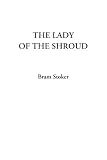 Stoker, Bram: The Lady of the Shroud