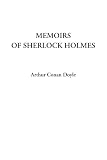 Doyle, Arthur Conan: The Memoirs of Sherlock Holmes Doyle, Arthur Conan: The Memoirs of Sherlock Holmes