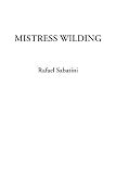 Sabatini, Rafael: Mistress Wilding Sabatini, Rafael: Mistress Wilding