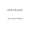 Mitford, Mary Russell: Our Village
