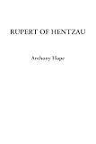 Hope, Anthony: Rupert of Hentzau Hope, Anthony: Rupert of Hentzau