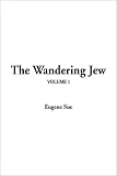 Sue, Eugene: The Wandering Jew Sue, Eugene: The Wandering Jew