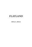 Abbott, Edwin Abbott: Flatland Abbott, Edwin Abbott: Flatland