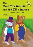 Aesop: The Country Mouse and the City Mouse: Yellow Level Aesop: The Country Mouse and the City Mouse: Yellow Level