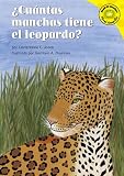 Jones, Christianne C.: Cuantas Manchas Tiene El Leopardo?/how Many Spots Does a Leopard Have? Jones, Christianne C.: Cuantas Manchas Tiene El Leopardo?/how Many Spots Does a Leopard Have?