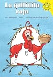 Abello, Patricia: La Gallinita Roja/the Little Red Hen Abello, Patricia: La Gallinita Roja/the Little Red Hen
