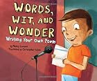 Words, Wit, and Wonder: Writing Your Own&hellip;