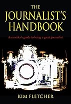 The journalist's handbook: an insider's…