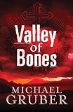 Gruber, Michael: Valley of Bones Gruber, Michael: Valley of Bones