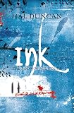 Duncan, Hal: Ink