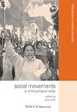 Nash, June C.: Social Movements: An Anthropological Reader Nash, June C.: Social Movements: An Anthropological Reader