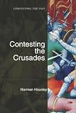 Housley, Norman: Contesting the Crusades