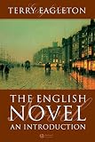 Eagleton, Terry: The English Novel: An Introduction
