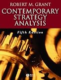 Grant, Robert M.: Contemporary Strategy Analysis Grant, Robert M.: Contemporary Strategy Analysis
