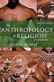 Bowie, Fiona: The Anthropology of Religion : An Introduction Bowie, Fiona: The Anthropology of Religion : An Introduction