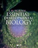 Slack, Jonathan: Essential Developmental Biology Slack, Jonathan: Essential Developmental Biology