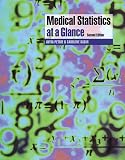 Petrie, Aviva: Medical Statistics At A Glance Petrie, Aviva: Medical Statistics At A Glance