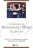 Dutton, Richard: A Companion to Shakespeare's Works: The Tragedies Dutton, Richard: A Companion to Shakespeare's Works: The Tragedies