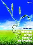 Acquaah, George: Principles of Plant Genetics And Breeding Acquaah, George: Principles of Plant Genetics And Breeding