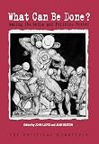 Lloyd, John: What Can Be Done?: Making the Media And Politics Better Lloyd, John: What Can Be Done?: Making the Media And Politics Better