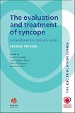Benditt, David: The Evaluation And Treatment of Syncope: A Handbook For Clinical Practice
