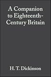 Dickinson, Harry: A Companion to Eighteenth-century Britain