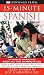15-Minute Spanish: Learn Spanish in just 15 minutes a day (Eyewitness Travel 15-Minute Language Packs)