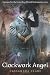The Infernal Devices 1: Clockwork Angel