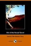 Jeannie 'mrs Aeneas' Gunn: We of the Never Never