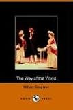Congreve, William: The Way of the World Congreve, William: The Way of the World