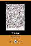 Ivan Turgenev Staff: Virgin Soil
