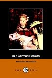 Mansfield, Katherine: In a German Pension Mansfield, Katherine: In a German Pension