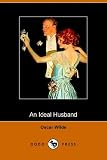 Wilde, Oscar: An Ideal Husband