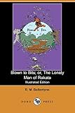 Ballantyne, R.M.: Blown to Bits Or, the Lonely Man of Rakata