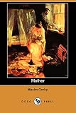 Gorky, Maxim: Mother