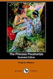 Watson, Virginia: The Princess Pocahontas: Library Edition Watson, Virginia: The Princess Pocahontas: Library Edition