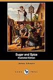 Johnson, James: Sugar and Spice Johnson, James: Sugar and Spice