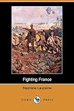 Lauzanne, Stephane: Fighting France