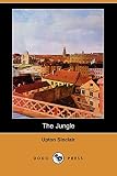 Sinclair, Upton Beall: The Jungle Sinclair, Upton Beall: The Jungle
