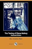 Ward, Humphry: The Testing of Diana Mallory
