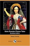 Carrick, Valery: More Russian Picture Tales