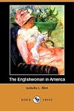 Bird, Isabella: The Englishwoman in America Bird, Isabella: The Englishwoman in America