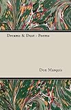Marquis, Don: Dreams And Dust Marquis, Don: Dreams And Dust