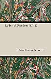 Smollett, Tobias: Roderick Random, 1742 Smollett, Tobias: Roderick Random, 1742