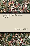 Grubb, Norman P.: C. T. Studd: Cricketer and Pioneer